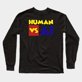 HUMAN VS AI (artificial intelligence) Long Sleeve T-Shirt